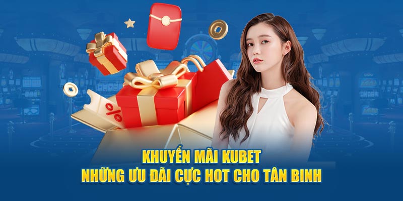 Tổng hợp các chương trình ưu đãi hấp dẫn có 102 tại KU casino Tổng hợp các chương trình ưu đãi hấp dẫn có 102 tại KU casino
