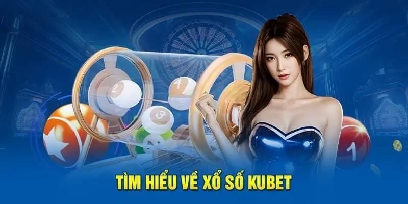 Giới thiệu xổ số KUBET Giới thiệu xổ số KUBET