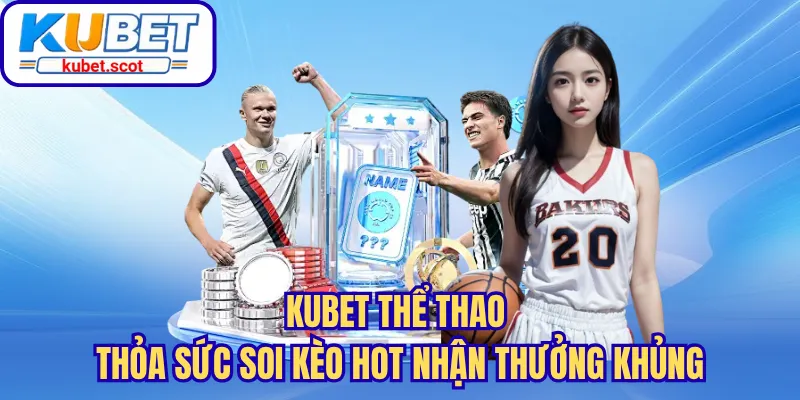 Kubet thể thao