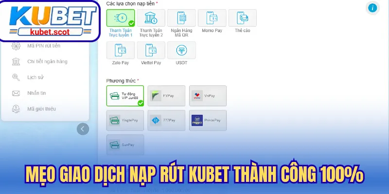 Mẹo giao dịch nạp rút Kubet thành công 100%